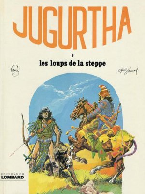 Jugurtha 6 - Les loups de la steppe