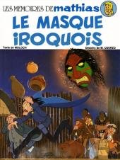 Les mémoires de Mathias 2 - Le masque iroquois