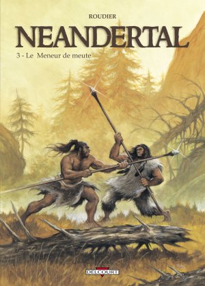 Neandertal 3 - Le meneur de meute