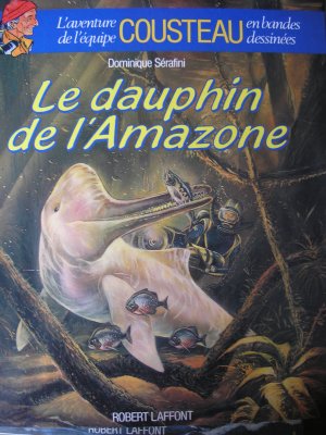 L'aventure de l'équipe Cousteau en bandes dessinées 8 - Le dauphin de l'Amazone