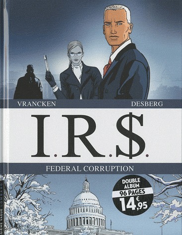 couverture, jaquette I.R.$. 3  - Federal corruptionintégrale (le lombard) BD