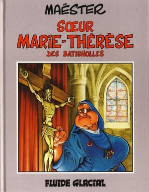 Soeur Marie-Thérèse des Batignolles 1 - Soeur Marie-Thérèse des Batignolles