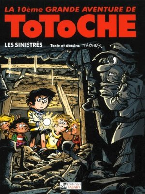 Totoche 10 - Les sinistrés