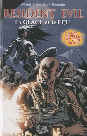 couverture, jaquette Resident evil - La glace et le feu   - La glace et le feu (Fusion comics) BD