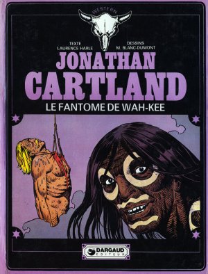 couverture, jaquette Jonathan Cartland 3  - Le fantôme de Wah-Kee (dargaud) BD