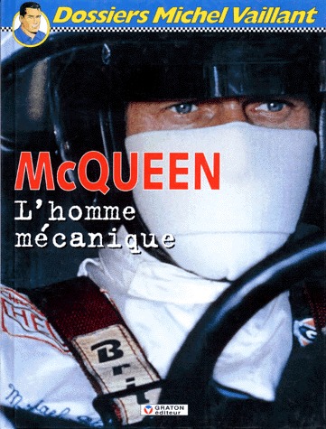 Dossier Michel Vaillant 3 - McQueen, l'homme mécanique