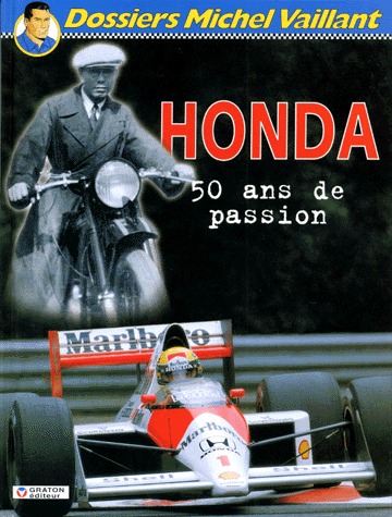 Dossier Michel Vaillant 4 - Honda, 50 ans de passion