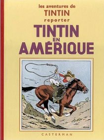Tintin (Les aventures de) 3 - Tintin en Amérique