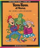 Tom-Tom et Nana 24 - Au zoo, les zozos !
