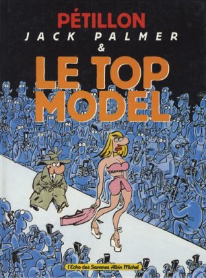 Jack Palmer 11 - Jack Palmer et le top model