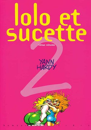 Lolo et sucette 2 - Vénus vénales