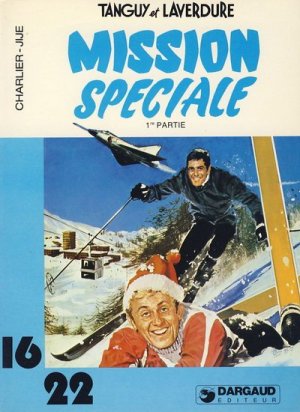 Tanguy et Laverdure 10 - Mission spéciale - 1ère partie