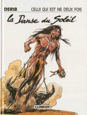 Celui qui est né deux fois 2 - La danse du soleil