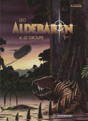 Les mondes d'Aldébaran - Aldébaran 4 - Le groupe