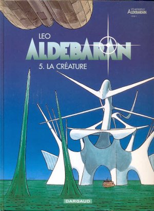 Les mondes d'Aldébaran - Aldébaran 5 - La créature