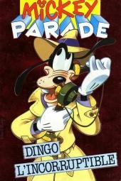Mickey Parade 168 - Dingo l'incorruptible