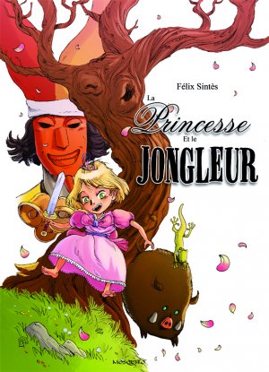 La princesse et le jongleur édition simple