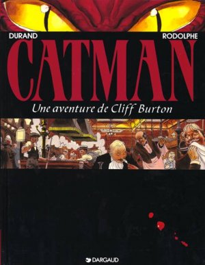 Une aventure de Cliff Burton 5 - Catman