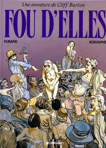 Une aventure de Cliff Burton 9 - Fou d'elles