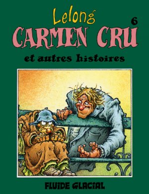 Carmen Cru 6 - Carmen cru et autres histoires