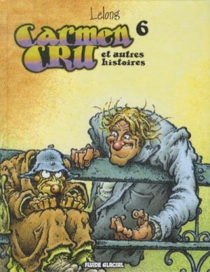 Carmen Cru 6 - Carmen cru et autres histoires