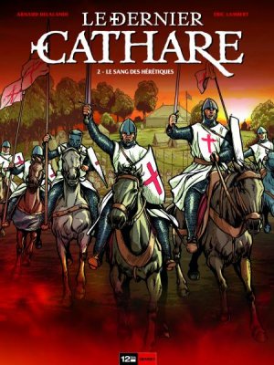 Le dernier Cathare 2 - Le sang des hérétiques