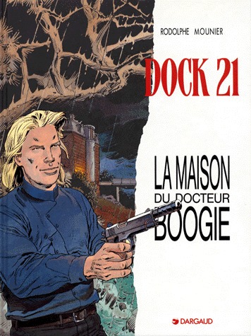 couverture, jaquette Dock 21 3  - La maison du Docteur Boogie (dargaud) BD