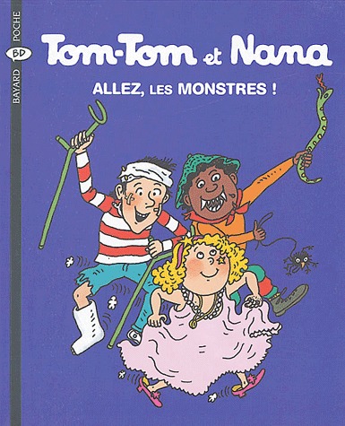 Tom-Tom et Nana 17 - Allez, les monstres !