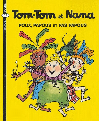 Tom-Tom et Nana 20 - Poux, papous et pas papous