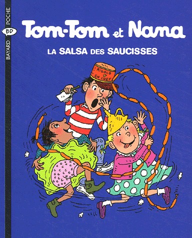Tom-Tom et Nana 30 - La salsa des saucisses