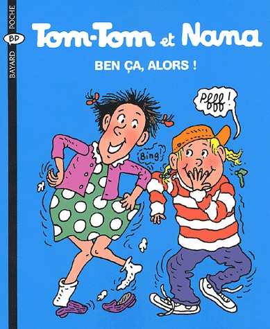 Tom-Tom et Nana 33 - Ben ça, alors !