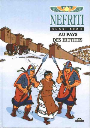 Nefriti 4 - Aux pays des Hittites