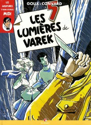 Les aventures d'Henri-Georges Midi 3 - Les 5 lumières de Varek