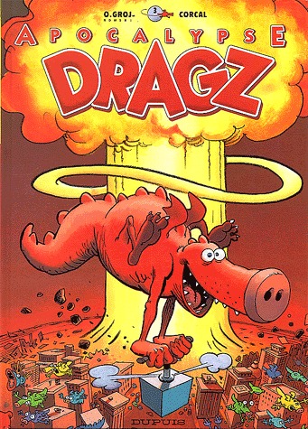 Les Dragz 3 - Apocalypse Dragz