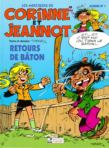 Corinne et Jeannot 5 - 1 - Retours de bâtons