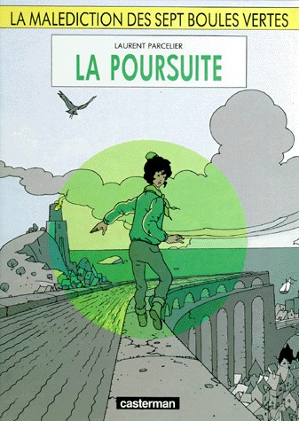 La malédiction des sept boules vertes 3 - La poursuite