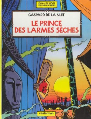 Gaspard de la nuit 3 - Le prince des larmes sèches