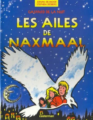 Gaspard de la nuit 4 - Les ailes de Naxmaal