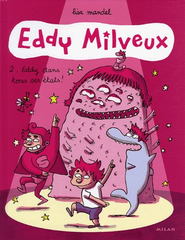 Eddy Milveux 2 - Eddy dans tous ses états !