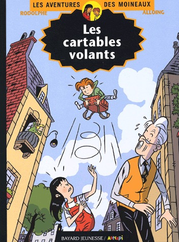 Les aventures de Moineaux 6 - Les cartables volants