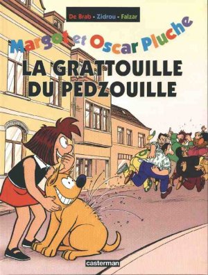 Margot et Oscar Pluche 5 - La gratouille du pedzouille