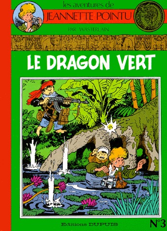 couverture, jaquette Les aventures de Jeannette Pointu, reporter photographe 3  - Le dragon vert (dupuis) BD