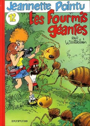 couverture, jaquette Les aventures de Jeannette Pointu, reporter photographe 12  - Les fourmis géantes (dupuis) BD