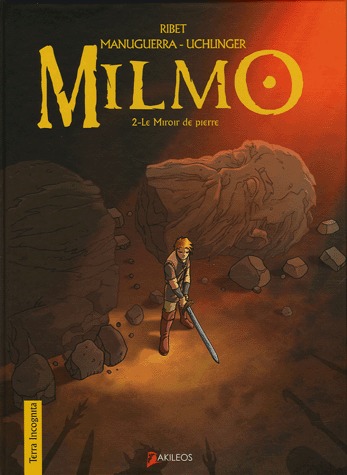 Milmo 2 - Le miroir de pierre