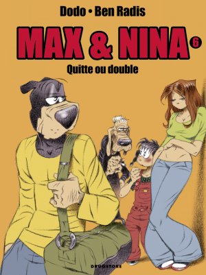 Max et Nina 6 - Quitte ou double