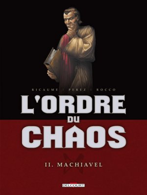L'ordre du chaos 2 - Machiavel