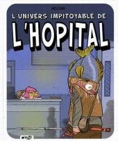 L'univers impitoyable 2 - L'univers impitoyable de l'hôpital