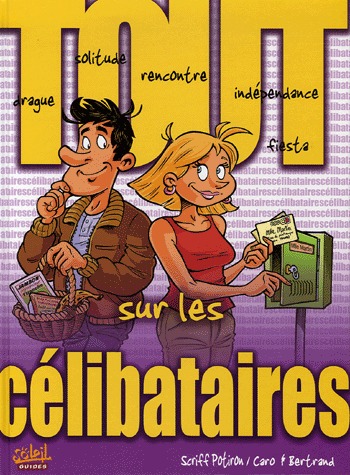 Tout sur .... 6 - Tout sur les célibataires