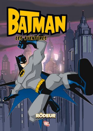 Batman, les Aventures 3 - Rôdeur