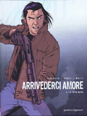 Arrivederci amore 2 -  La fin du match